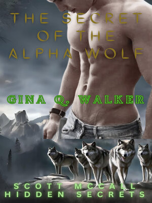 cover image of The secret of the alpha wolf